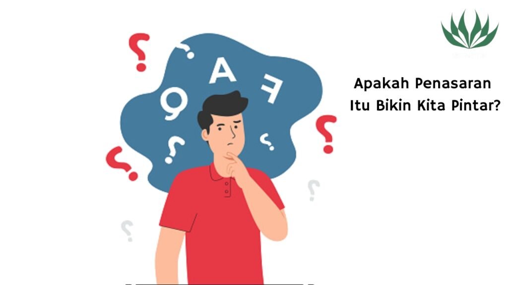 Apakah Penasaran Itu Bikin Kita Pintar